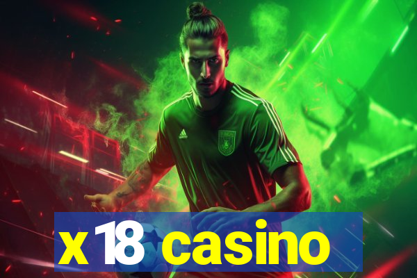 x18 casino